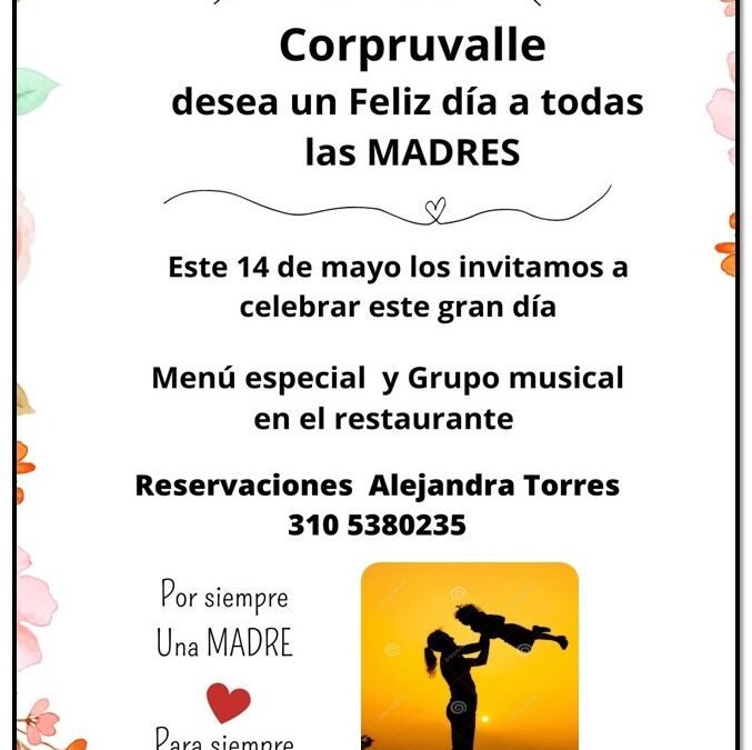 MAY 14 – Día de la madre