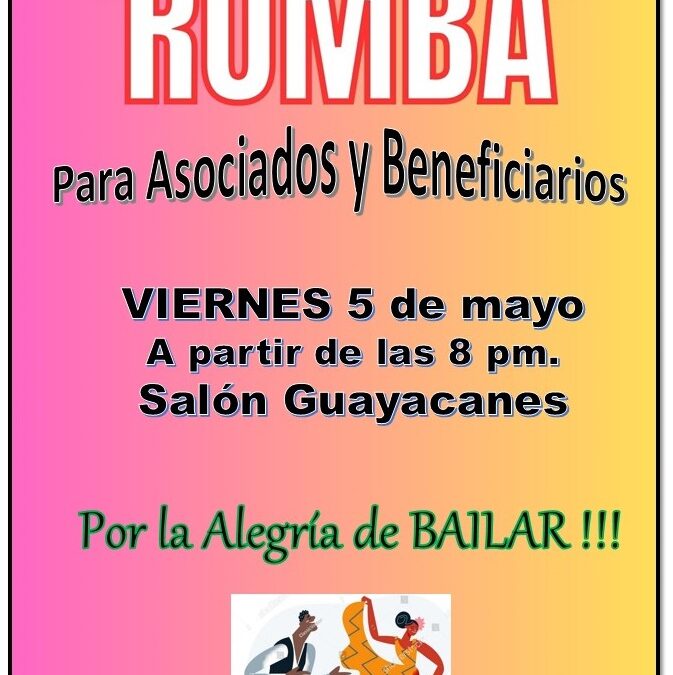 MAY 05 – Noche de rumba