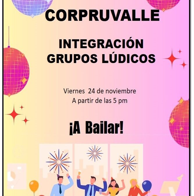 NOV 24 – Integración Grupos Lúdicos