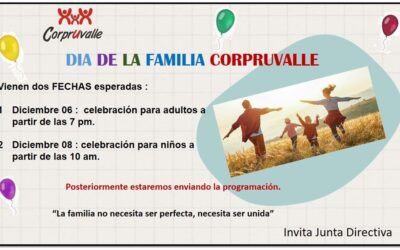 DIC 06 – 08 – Día de la familia CORPRUVALLE