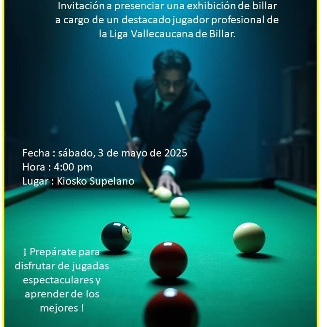 MAY 03 – Exhibición de Billar