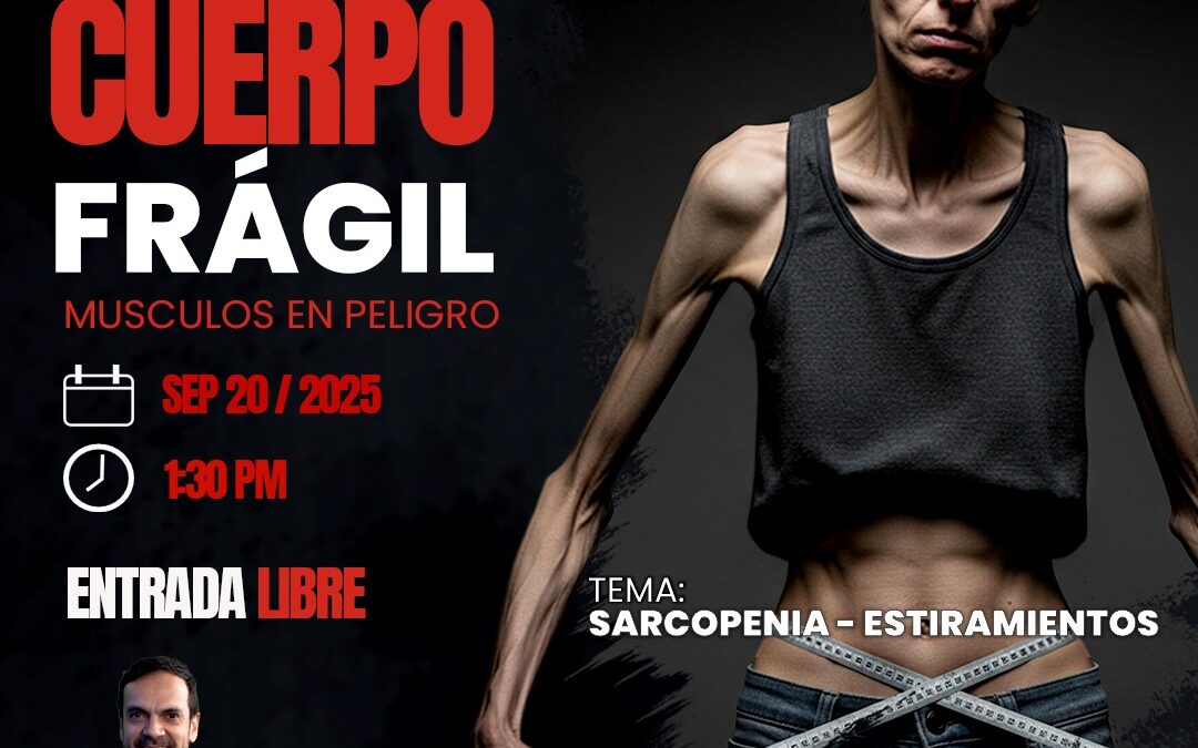 SEP 20 – Cuerpo frágil
